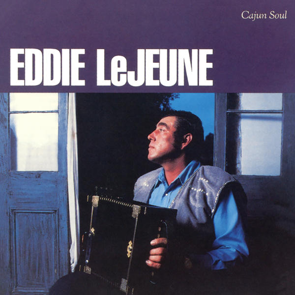 Eddie LeJeune: Cajun Soul (1988)